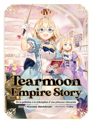 cover image of Tearmoon Empire Story--De la guillotine à la rédemption d'une princesse réincarnée